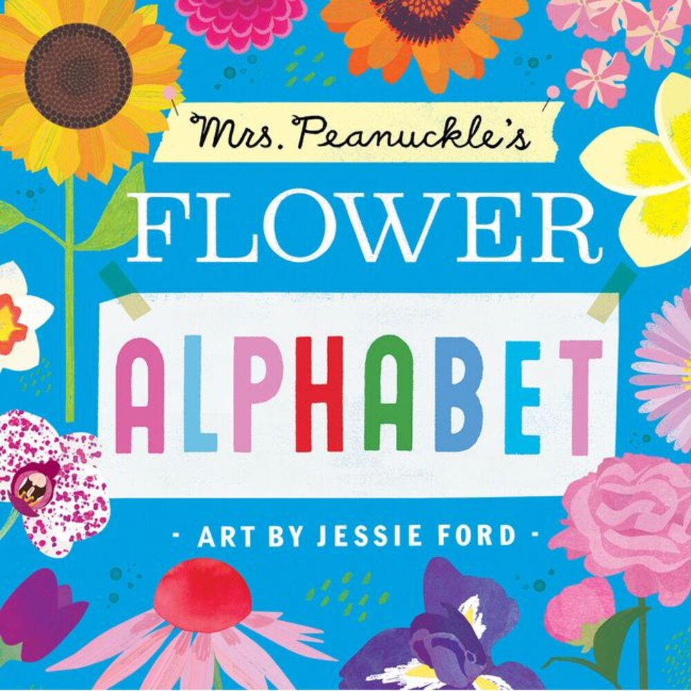 Mrs. Peanuckle's Flower Alphabet -- Mrs Peanuckle